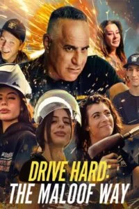 دانلود سریال به سبک خانواده مالوف پرقدرت رانندگی کن Drive Hard: The Maloof Way 2022