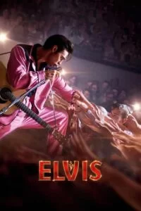 دانلود فیلم الویس Elvis 2022 با دوبله فارسی