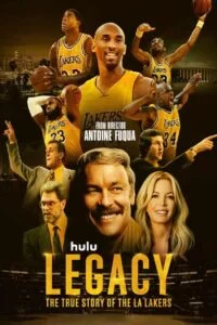 دانلود سریال میراث: داستان واقعی لس آنجلس لیکرز Legacy: The True Story of the LA Lakers 2022