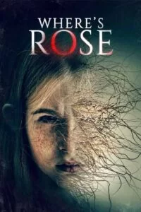 دانلود فیلم رز کجاست Where’s Rose 2021