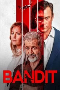 دانلود فیلم راهزن Bandit 2022