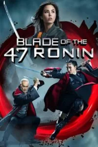 دانلود فیلم شمشیر 47 رونین Blade of the 47 Ronin 2022 زیرنویس فارسی چسبیده