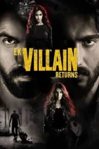 دانلود فیلم بازگشت یک تبهکار Ek Villain Returns 2022