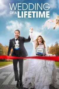 دانلود فیلم بهترین عروسی Wedding of a Lifetime 2022