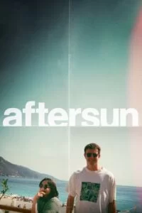 دانلود فیلم بعد از خورشید Aftersun 2022 دوبله فارسی