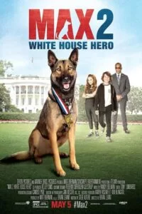 دانلود فیلم مکس 2 قهرمان کاخ سفید Max 2 White House Hero 2017 زیرنویس فارسی چسبیده