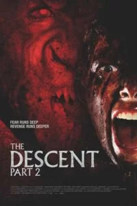 دانلود فیلم سقوط قسمت 2 The Descent – Part 2 2009 زیرنویس فارسی