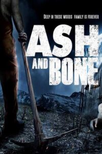 دانلود فیلم خاکستر و استخوان Ash and Bone 2022 زیرنویس فارسی چسبیده