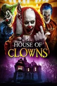 دانلود فیلم خانه دلقک ها House of Clowns 2022 زیرنویس فارسی چسبیده