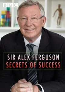 دانلود فیلم سر الکس فرگوسن رازهای موفقیت Sir Alex Ferguson Secrets of Success 2015 زیرنویس فارسی چسبیده