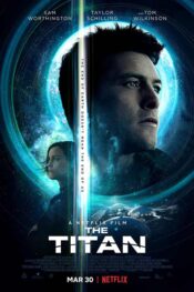 دانلود فیلم تیتان the titan 2018 زیرنویس فارسی چسبیده