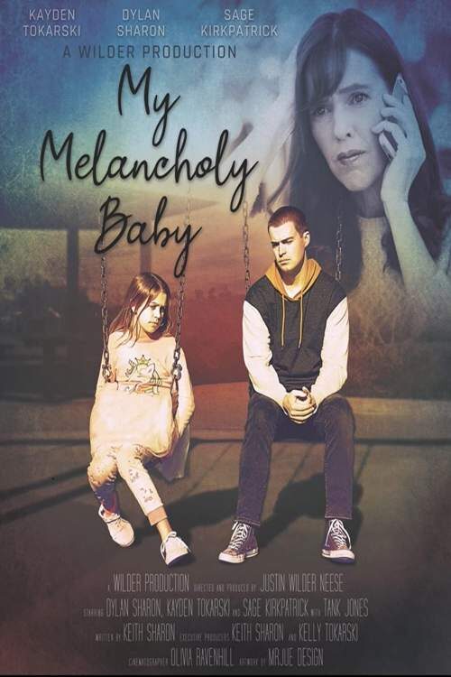 دانلود فیلم عزیز مالیخولیایی من My Melancholy Baby 2021 زیرنویس فارسی چسبیده