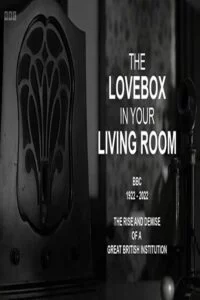 دانلود فیلم جعبه عشق در اتاق نشیمن شما The Lovebox in Your Living Room 2022 زیرنویس فارسی چسبیده