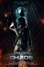 دانلود فیلم سلطنت هرج و مرج Reign of Chaos 2022 زیرنویس فارسی چسبیده