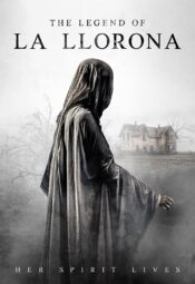 دانلود فیلم افسانه لورونا The Legend of La Llorona 2022 زیرنویس فارسی چسبیده