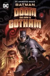 دانلود انیمیشن بتمن عذابی که به گاتهام نازل شد Batman - The Doom That Came to Gotham 2023 زیرنویس فارسی چسبیده