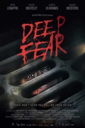 دانلود فیلم ترس عمیق Deep Fear 2022 زیرنویس فارسی چسبیده