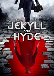 دانلود فیلم جکیل و هاید Jekyll and Hyde 2022 زیرنویس فارسی چسبیده