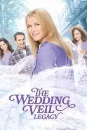 دانلود فیلم میراث توری عروسی The Wedding Veil Legacy 2022 زیرنویس فارسی چسبیده