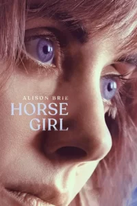 دانلود فیلم دختر اسبی Horse Girl 2020 زیرنویس فارسی چسبیده