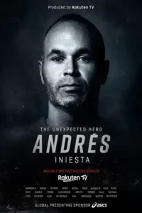 دانلود فیلم آندرس اینیستا قهرمان غیرقابل تصور Andrés Iniesta: The Unexpected Hero 2020 زیرنویس فارسی چسبیده