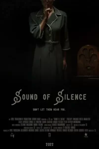 دانلود فیلم صدای سکوت Sound of Silence 2023 زیرنویس فارسی چسبیده