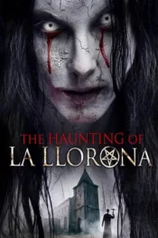 دانلود فیلم افسانه لورونا The Haunting of La Llorona 2019 زیرنویس فارسی چسبیده