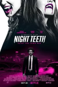 دانلود فیلم دندان شب Night Teeth 2021 زیرنویس فارسی چسبیده