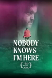 دانلود فیلم هیچکس نمی داند من اینجا هستم Nobody Knows I’m Here 2020 زیرنویس فارسی چسبیده