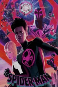 دانلود انیمیشن مرد عنکبوتی آنسوی دنیای عنکبوتی SpiderMan Across the SpiderVerse 2023 دوبله فارسی