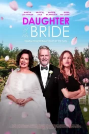 دانلود فیلم دختر عروس Daughter of the Bride 2023 زیرنویس فارسی چسبیده