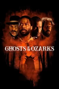 دانلود فیلم ارواح اوزارک ها Ghosts of the Ozarks 2022 زیرنویس فارسی چسبیده