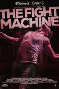 دانلود فیلم ماشین مبارزه The Fight Machine 2022 زیرنویس فارسی چسبیده