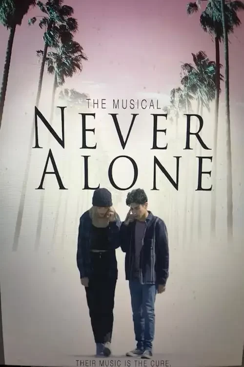 دانلود فیلم هرگز به تنهایی Never Alone 2022 زیرنویس فارسی چسبیده