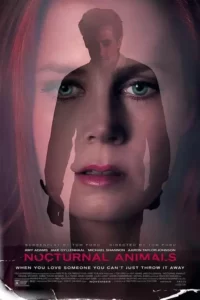 دانلود فیلم حیوانات شبگرد Nocturnal Animals 2016 زیرنویس فارسی چسبیده