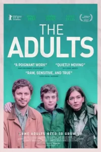 دانلود فیلم بزرگسالان The Adults 2023 زیرنویس فارسی چسبیده