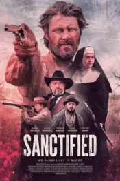 دانلود فیلم تقدیس شد Sanctified 2022 زیرنویس فارسی چسبیده