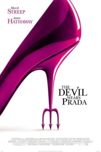 دانلود فیلم شیطان پرادا می پوشد The Devil Wears Prada 2006 زیرنویس فارسی چسبیده