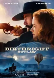 دانلود فیلم قانون شکن تولد Birthright Outlaw 2023 زیرنویس فارسی چسبیده