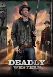 دانلود فیلم وسترن مرگبار Deadly Western 2023 زیرنویس فارسی چسبیده