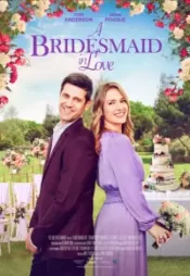 دانلود فیلم ساقدوش عاشق A Bridesmaid in Love 2022 زیرنویس فارسی چسبیده