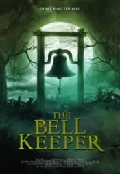 دانلود فیلم نگهبان زنگوله The Bell Keeper 2023 زیرنویس فارسی چسبیده