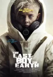 دانلود فیلم آخرین پسر روی زمین The Last Boy on Earth 2023 زیرنویس فارسی چسبیده