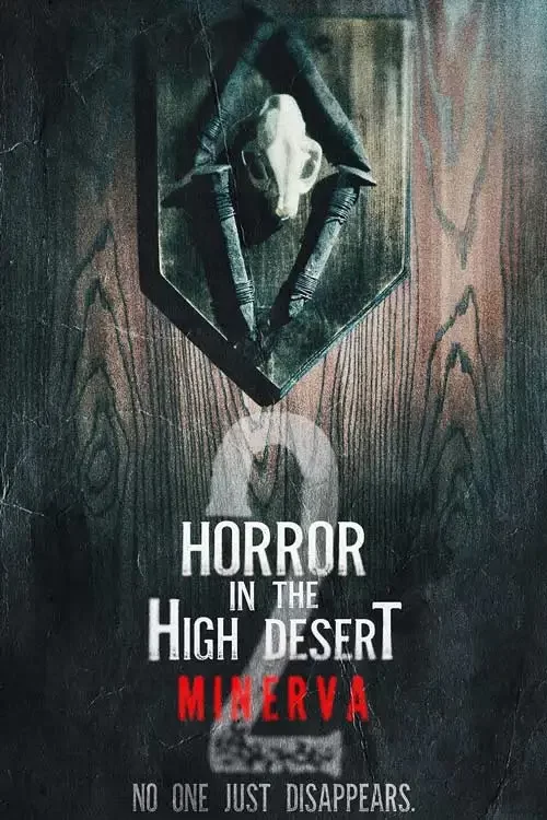 دانلود فیلم وحشت در صحرای مرتفع 2 مینروا Horror in the High Desert 2 Minerva 2023 زیرنویس فارسی چسبیده