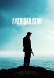 دانلود فیلم ستاره آمریکایی American Star 2024 زیرنویس فارسی چسبیده