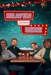 دانلود فیلم بهشت زمینی Heaven Down Here 2023 زیرنویس فارسی چسبیده