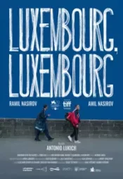 دانلود فیلم لوکزامبورگ لوکزامبورگ Luxembourg Luxembourg 2022 زیرنویس فارسی چسبیده