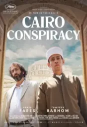 دانلود فیلم توطئه قاهره Cairo Conspiracy 2022 زیرنویس فارسی چسبیده