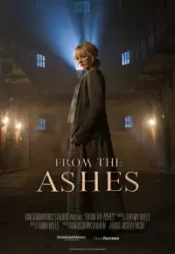 دانلود فیلم از خاکستر From the Ashes 2024 زیرنویس فارسی چسبیده