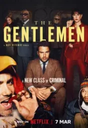 دانلود سریال آقایان The Gentlemen 2024 زیرنویس فارسی چسبیده